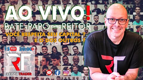 Como você lida com seu capital? BATE PAPO COM O REITOR (Day Trade)
