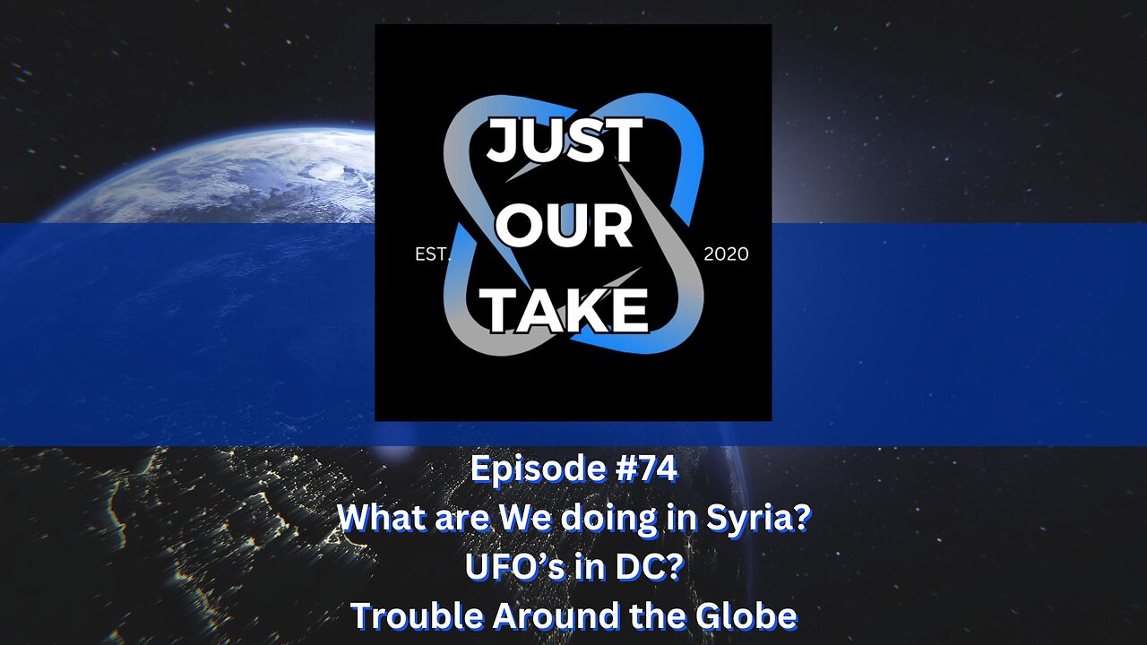 Just Our Take - EP #74 - 7PM Pacific