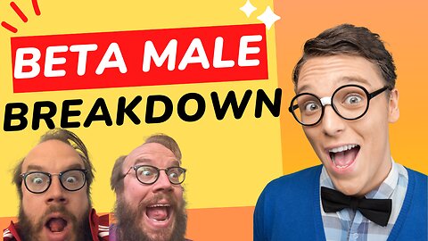 BETA MALE BREAKDOWN - IWAM ep. 638