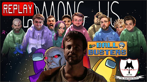 Fractured Filter Joins Ball Busters Crew for Among Us?!