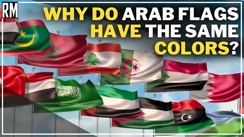 Why Do Arab Flags Have the Same Colors?