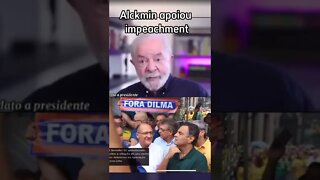 Alckmin apoiou o impeachment