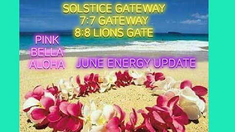 Starseeds & Blue Rays! June 2023 Energies plus SOLSTICE Gateway!