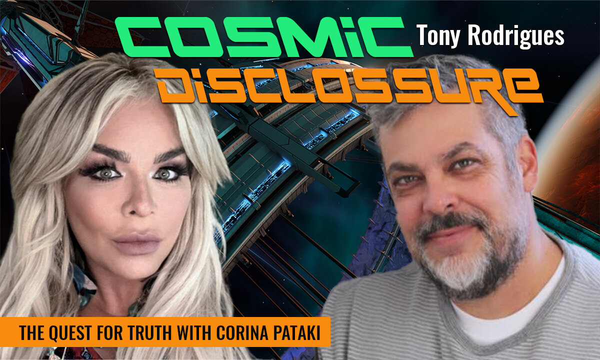 COSMIC DISCLOSURE | THE QUEST FOR TRUTH WITH CORINA PATAKI & TONY RODRIGUES