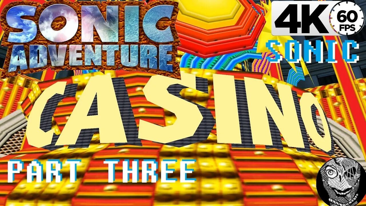 (PART 03) Sonic Adventure 4k [Stage 3 Casinopolis]