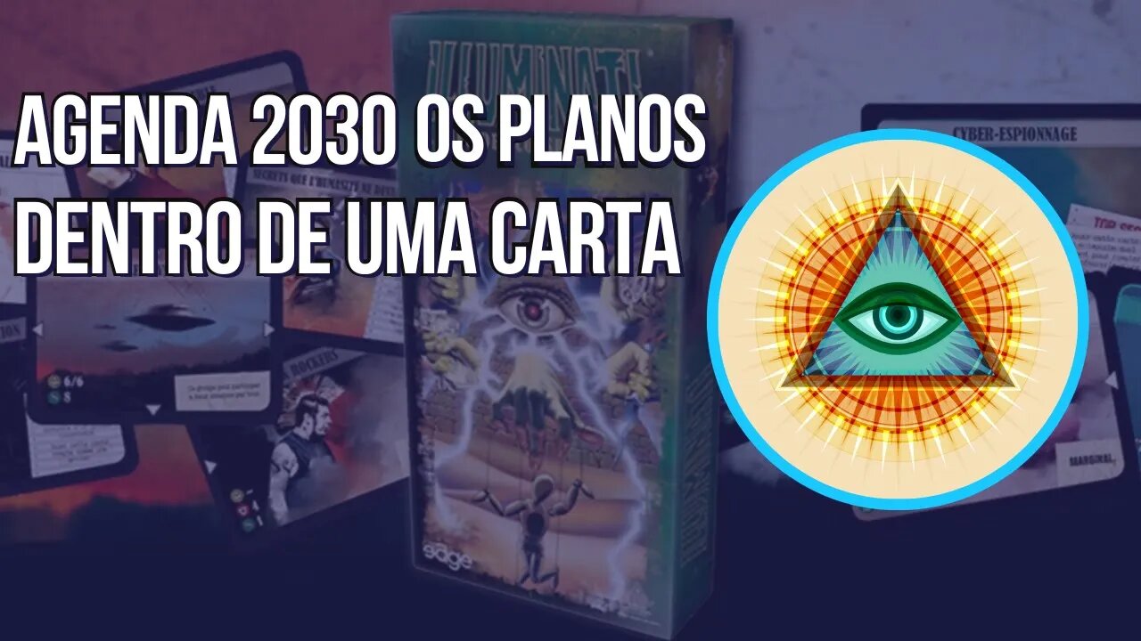 O jogo Illuminati fala da agenda 2030