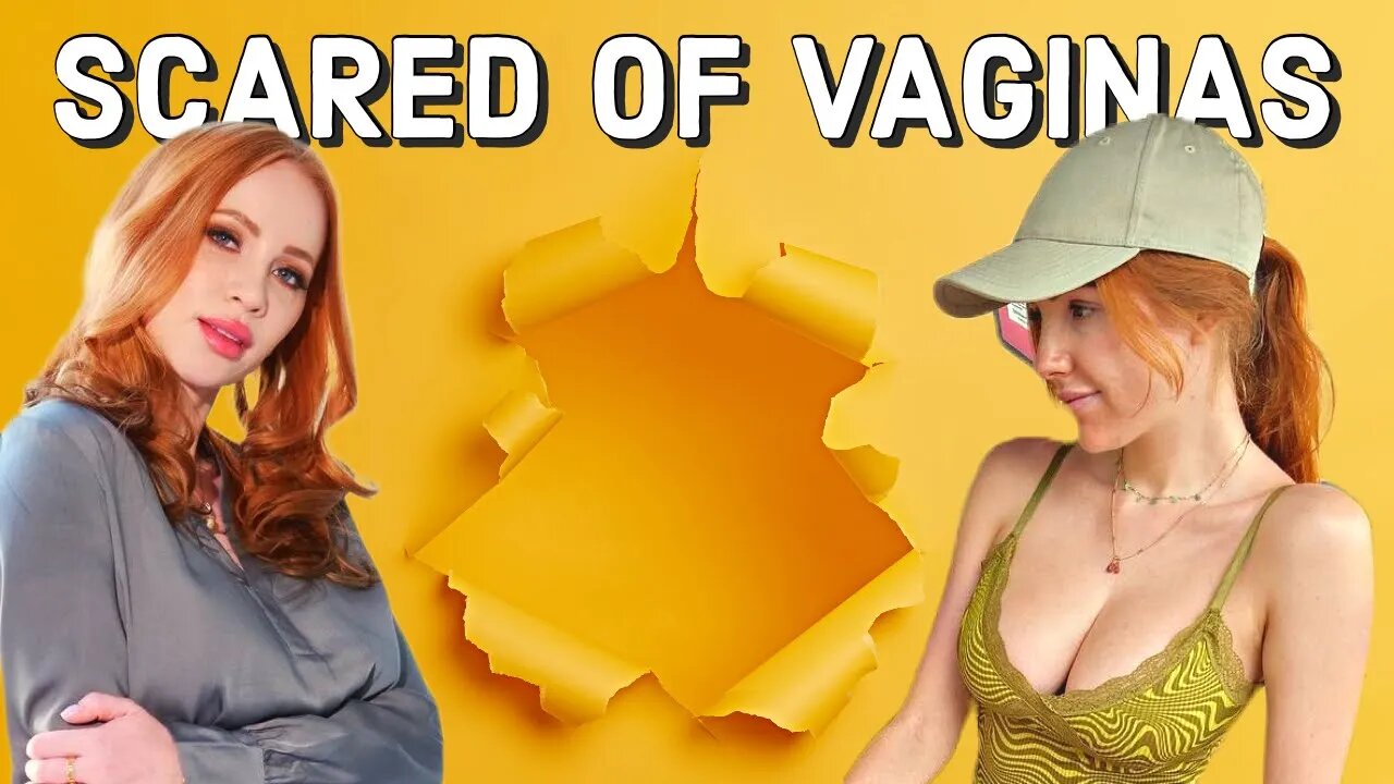 Why men are so scared of vaginas