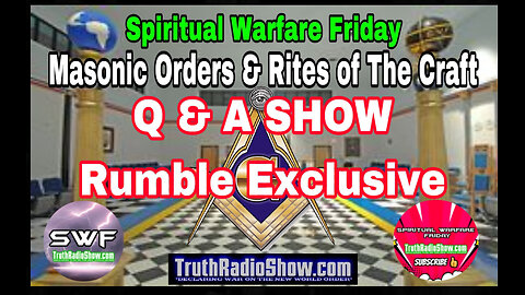Q & A SHOW from "Masonic Orders & Rites of The Craft Exposed" Live 11pm et or after Presentation