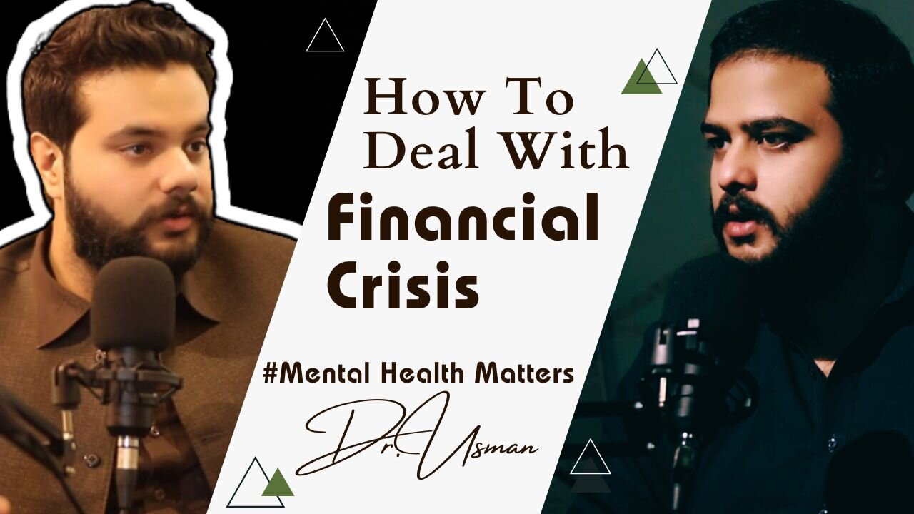 How To Deal With Financial Crisis | Stability and Recovery | Mental Health Matters.