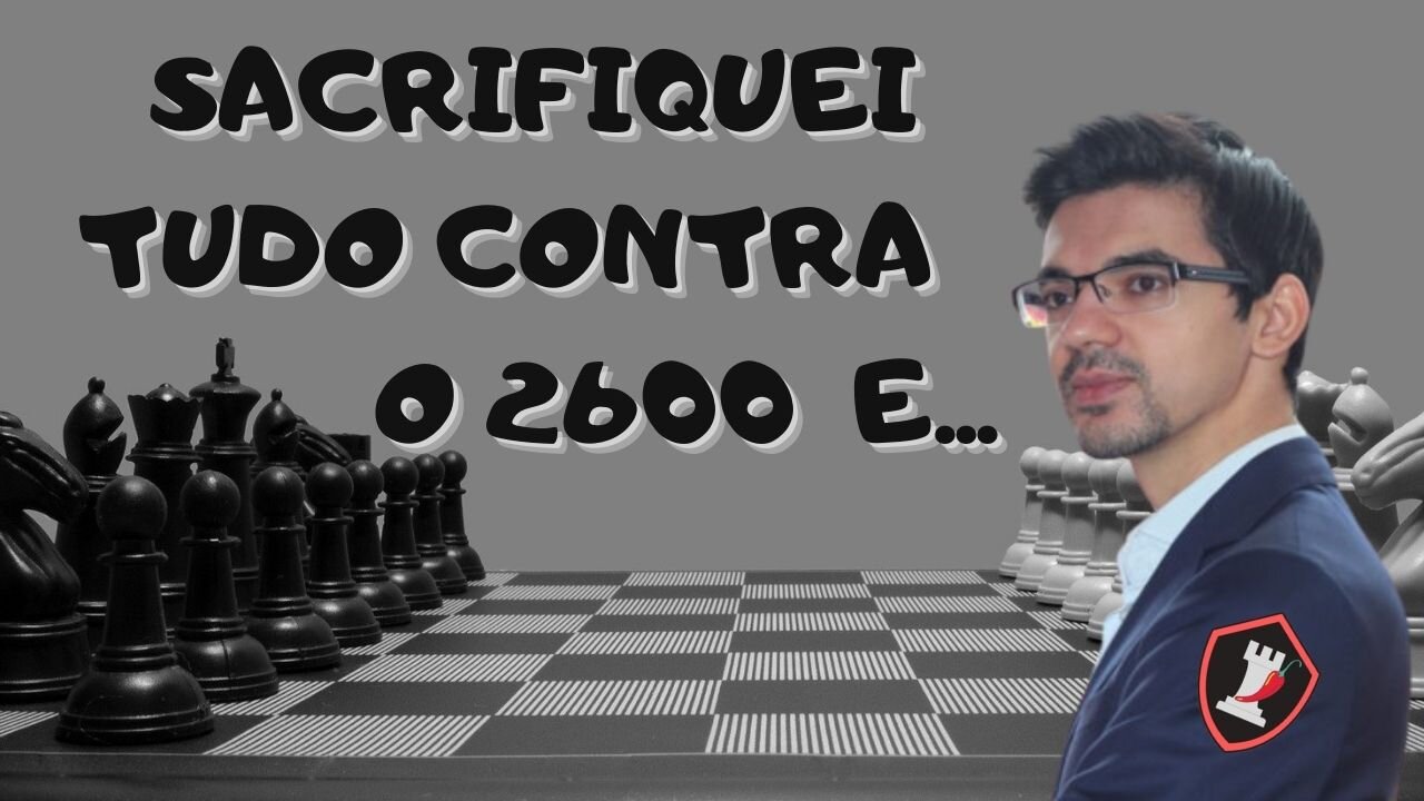 ENCAREI UM JOGADOR DE 2600 NO LICHESS e...