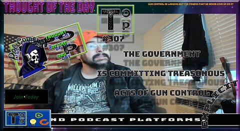 307 The Government Is Committing Treasonous Acts of Gun Control (Explicit)