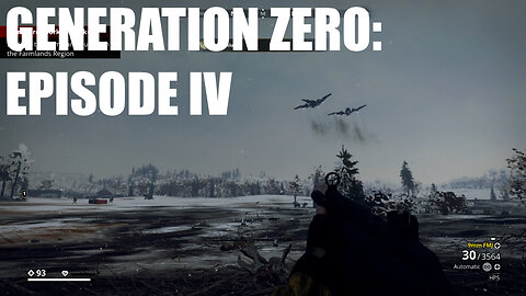 Generation Zero – Episode IV