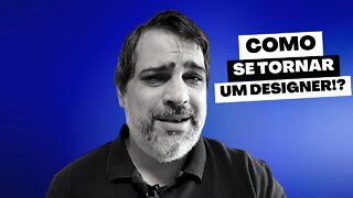 Qualquer Pessoa Pode Ser Designer? O Que Precisa Para Ser Excelente na Profissão?