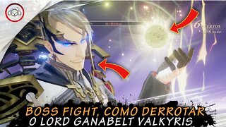 Tales of arise, Boss Fight, Como derrotar o Lorde ganabelt Valkyris | super dica PT-BR