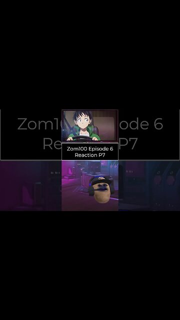 Zom 100 Bucket List of The Dead - Episode 6 Reaction - Part 7 #shorts