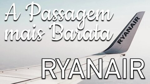 ENCONTRANDO A PASSAGEM MAIS BARATA NA RYANAIR | GoEuropa