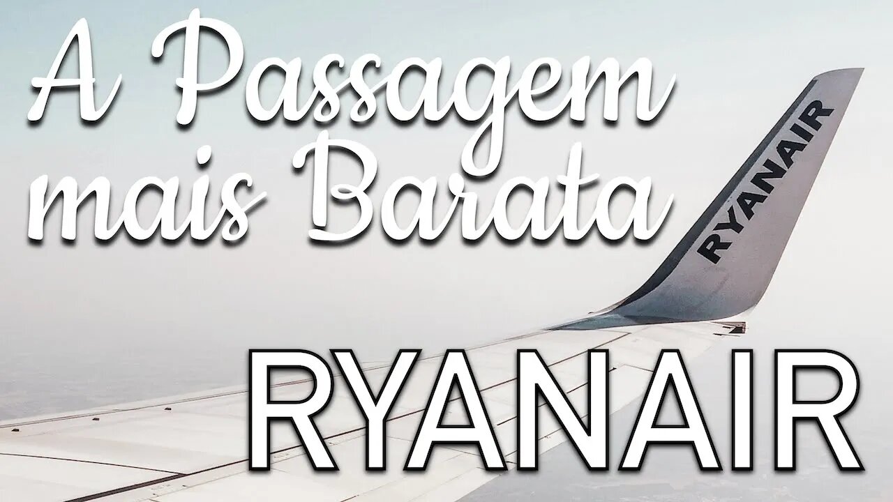 ENCONTRANDO A PASSAGEM MAIS BARATA NA RYANAIR | GoEuropa