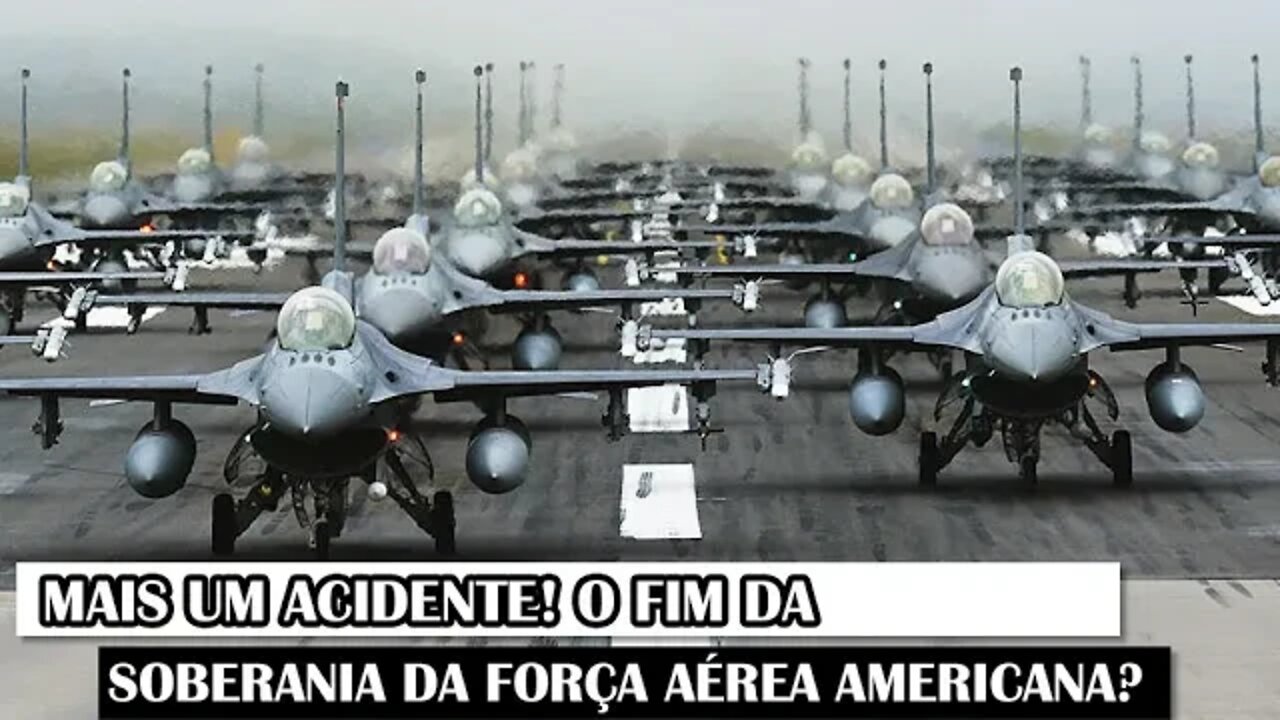 Mais Um Acidente! O Fim Da Soberania Da Força Aérea Americana?