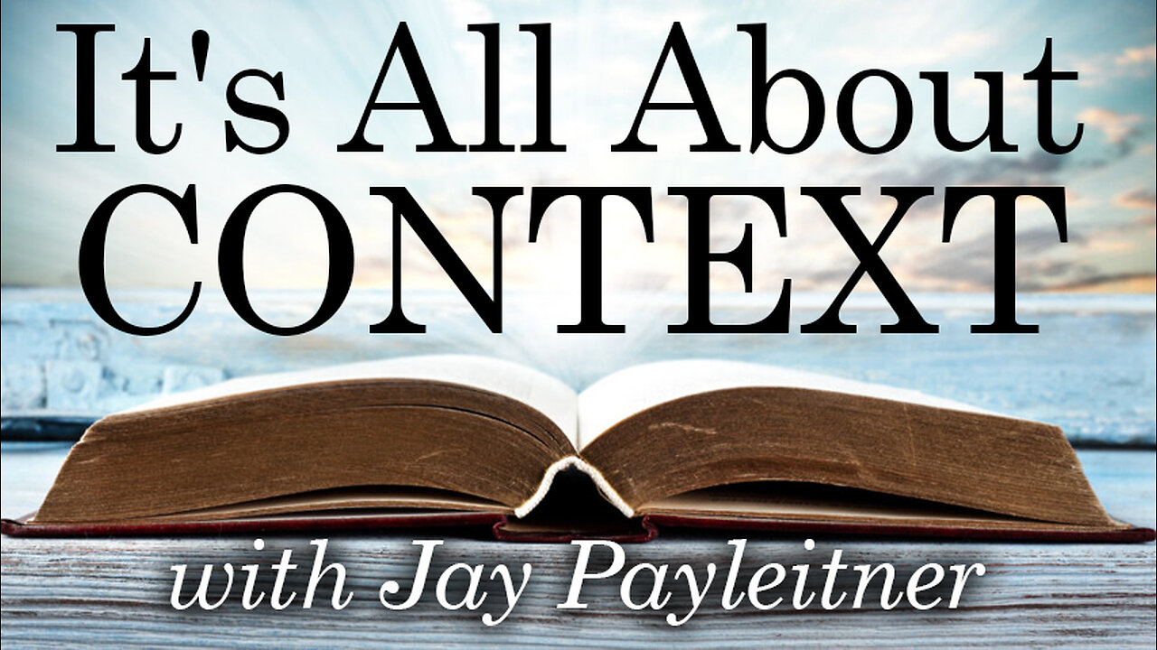It's All About Context - Jay Payleitner on LIFE Today Live
