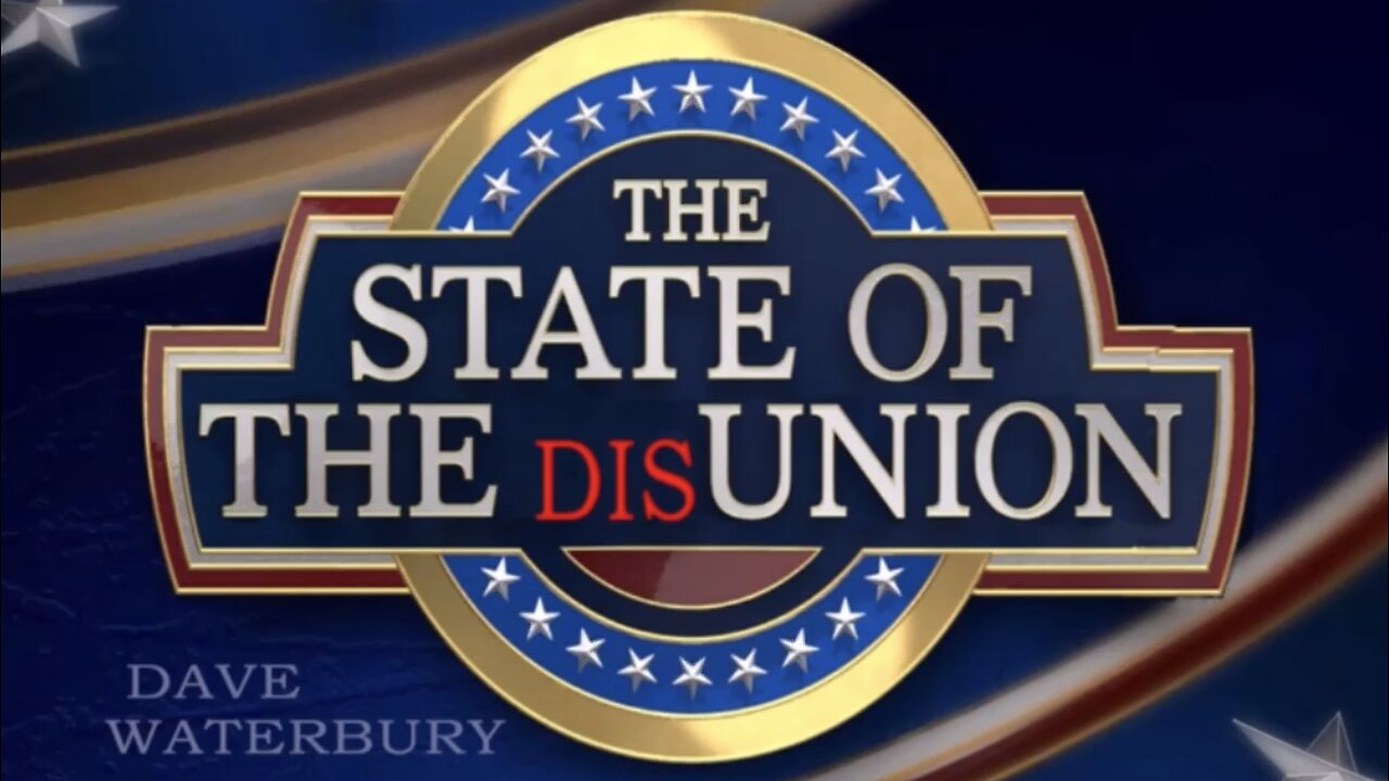 STATE of the DIS-UNION - Dave Waterbury