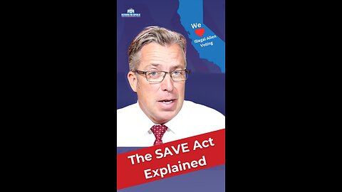 The SAVE Act Explained