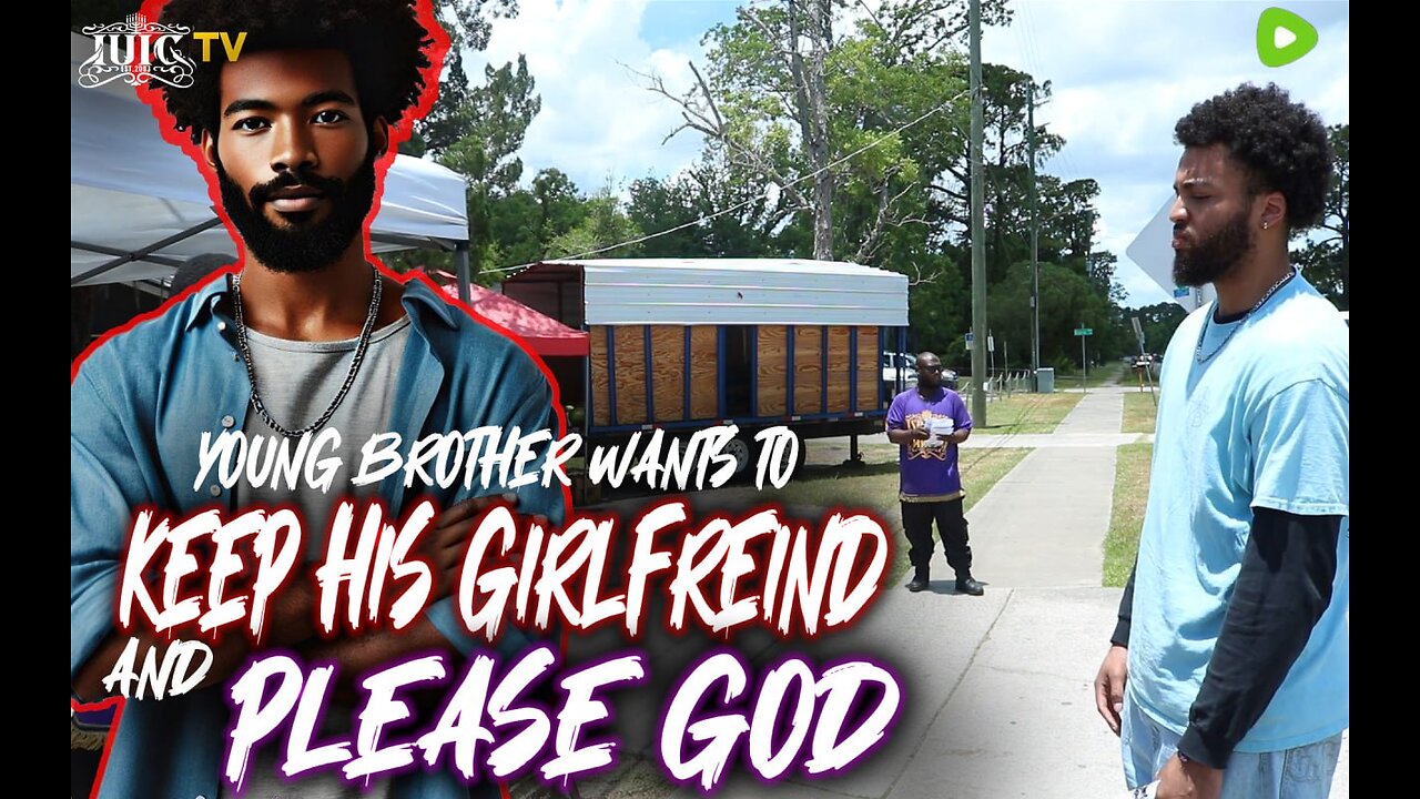 Young Brother Wants to Keep His Girlfriend and Please God