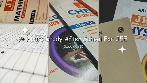 9+ Hours Study After School For JEE