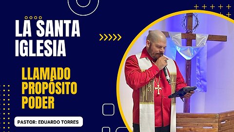 La iglesia su llamado, poder y propósito