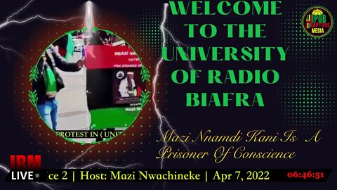 Welcome To The University Of Radio Biafra | Hausa-Service 2 | Host: Mazi Nwachineke | Apr 7, 2022