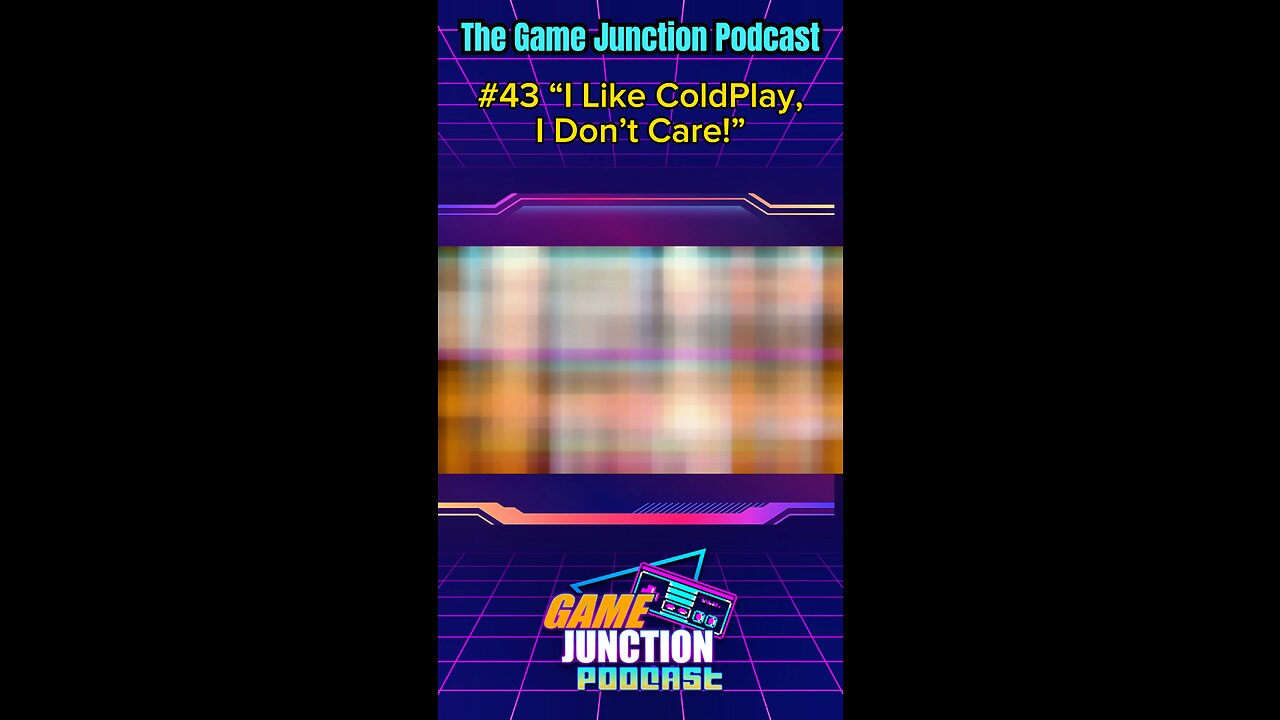 The Game Junction Podcast #43 Clip