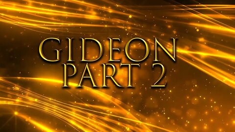 Gideon Part 2 | Pastor Anderson