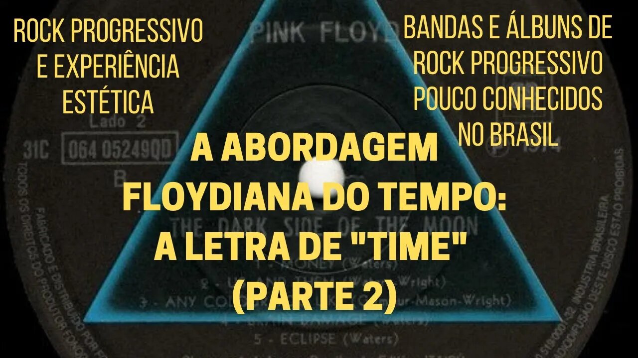 A ABORDAGEM FLOYDIANA DO TEMPO: A LETRA DE TIME (parte 2)