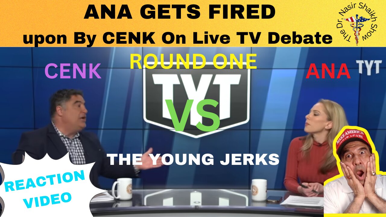 REACTION VIDEO: Ana Kasparian Gets FIRED - upon By Cenk UYgur on The Young Turks Debate Part ONE