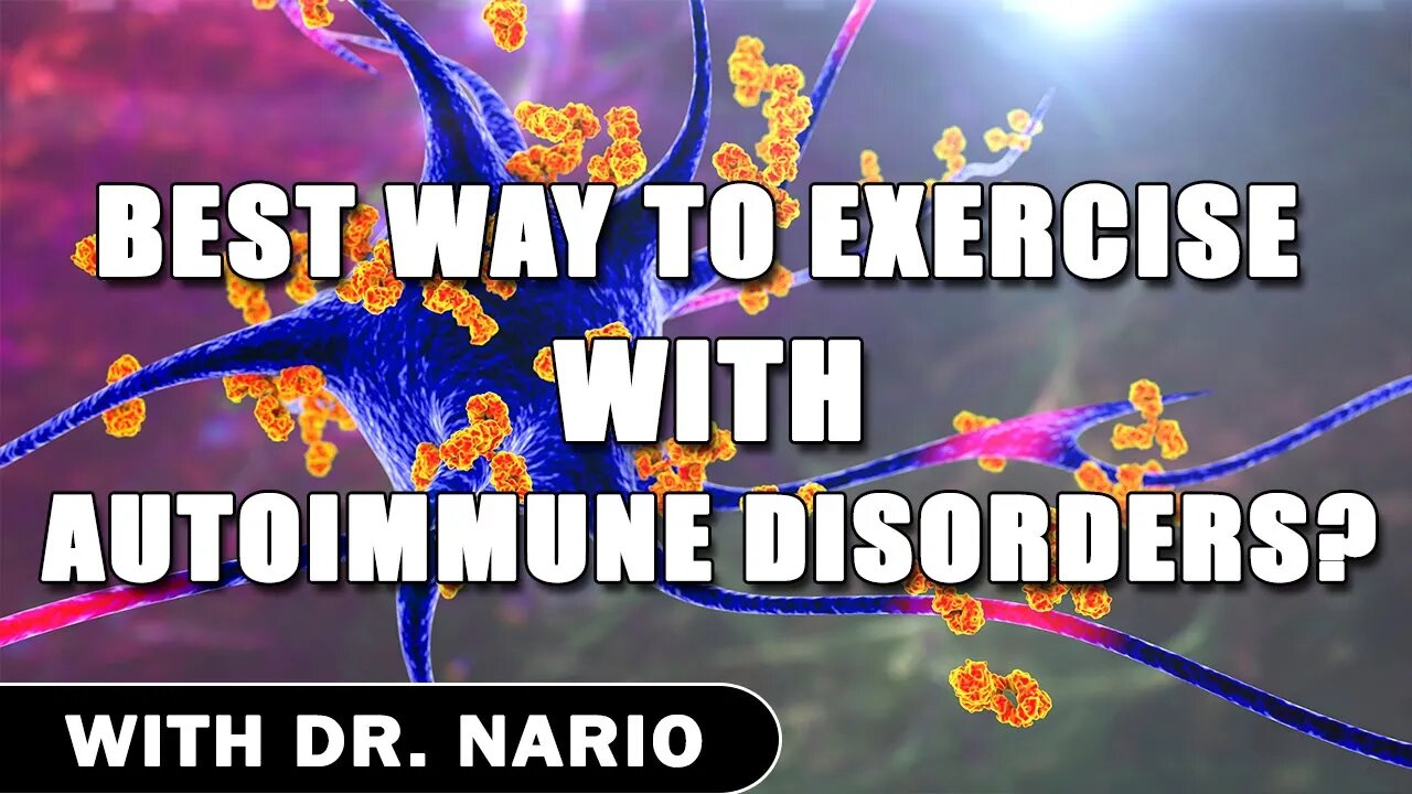 Best Way To Exercise with Autoimmune Disorders? - Subscriber Submitted Question!