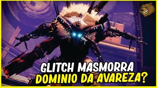 DESTINY 2 │ GLITCH DA MASMORRA DOMINO DA AVAREZA ATE OS PARDAIS.