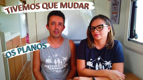 Mudanças no Roteiro | Por que Não Viajaremos pelo Chile Agora | Tour Camping Las Lajas
