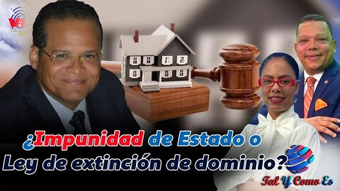 IMPUNIDAD DE ESTADO O LEY DE EXTINCION DE DOMINIO - TAL Y COMO ES