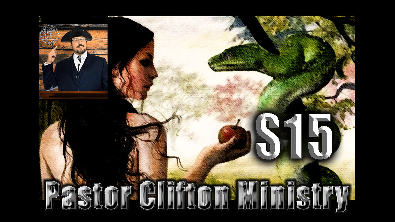 S15 Pastor Clifton Explains The Serpent & Eve