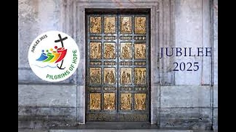 Jubilee 2025: Jesus is the true "Holy Door"!