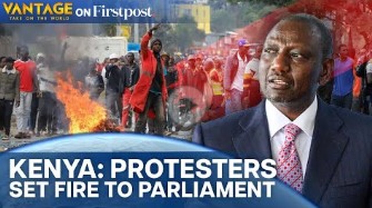 Kenyan Police Kill at least 10 | Protesters Set Fire to Parliament