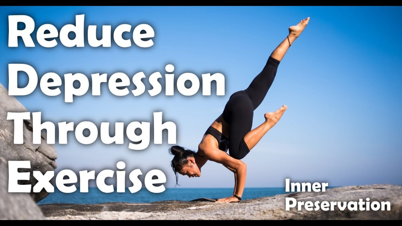 Seven Ways To Beat Depression Naturally - Reduce Depression Through Exercise