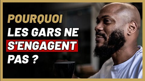 Pourquoi les hommes ne s'engagent pas ? [Si tu es sensible, ne clique pas. MERCI !]