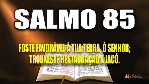 Livro dos Salmos da Bíblia: Salmo 85