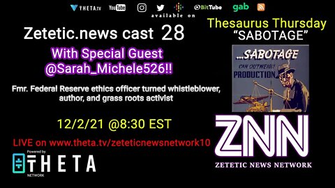 Zetetic News Cast 28: "Sabotage" with Federal Reserve whistleblower turned activist Sarah_michele526