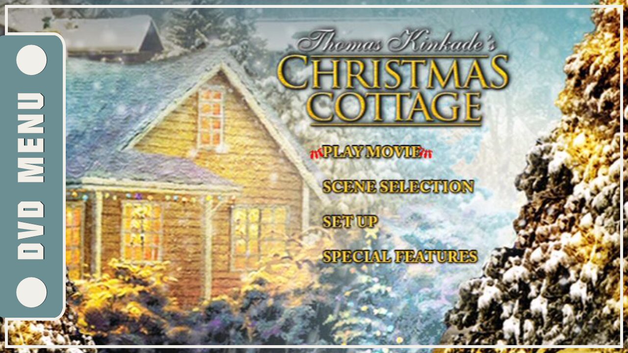 Thomas Kinkade's Christmas Cottage - DVD Menu