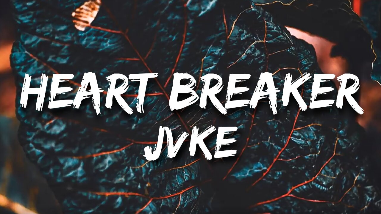 Heart Breaker JVKE (Mix Lyrics)