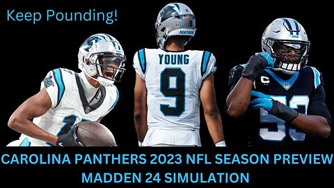 CAROLINA PANTHERS 2023 NFL SEASON PREVIEW MADDEN 24 SIMULATION