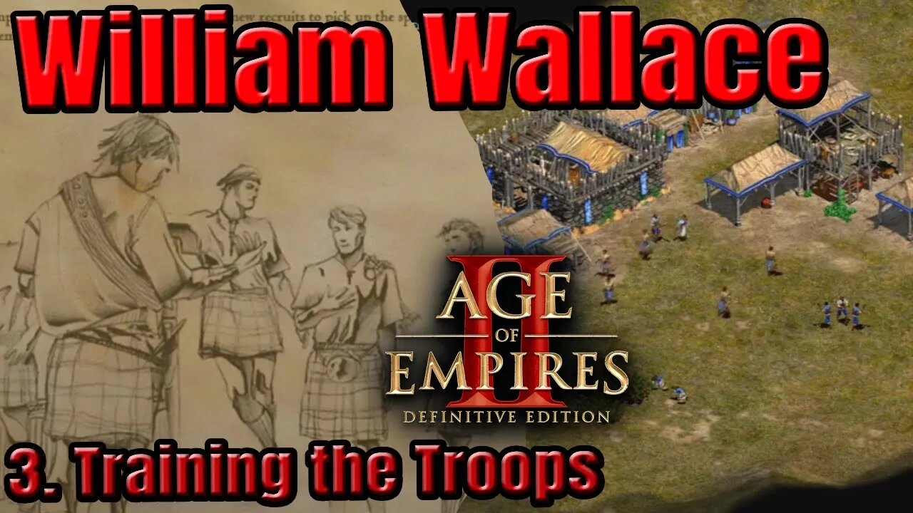 Age of Empires II - William Wallace - 3. Training the Troops