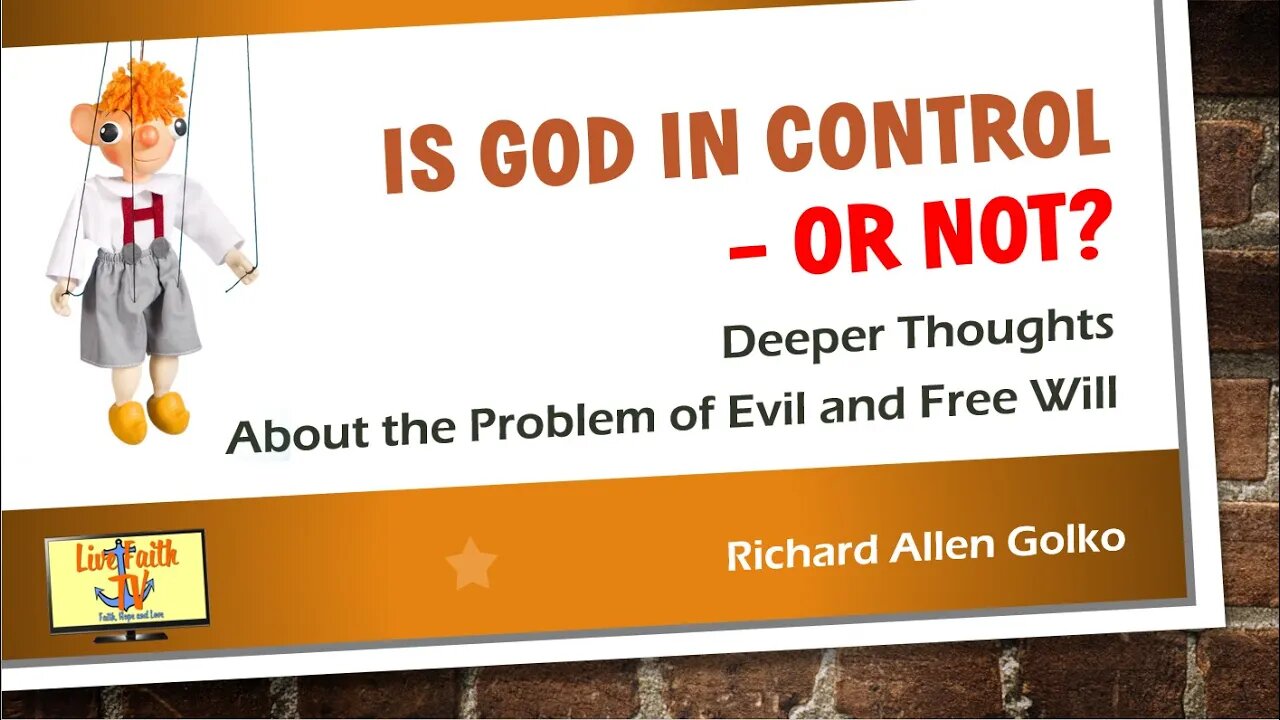 Is God in Control -- or Not?