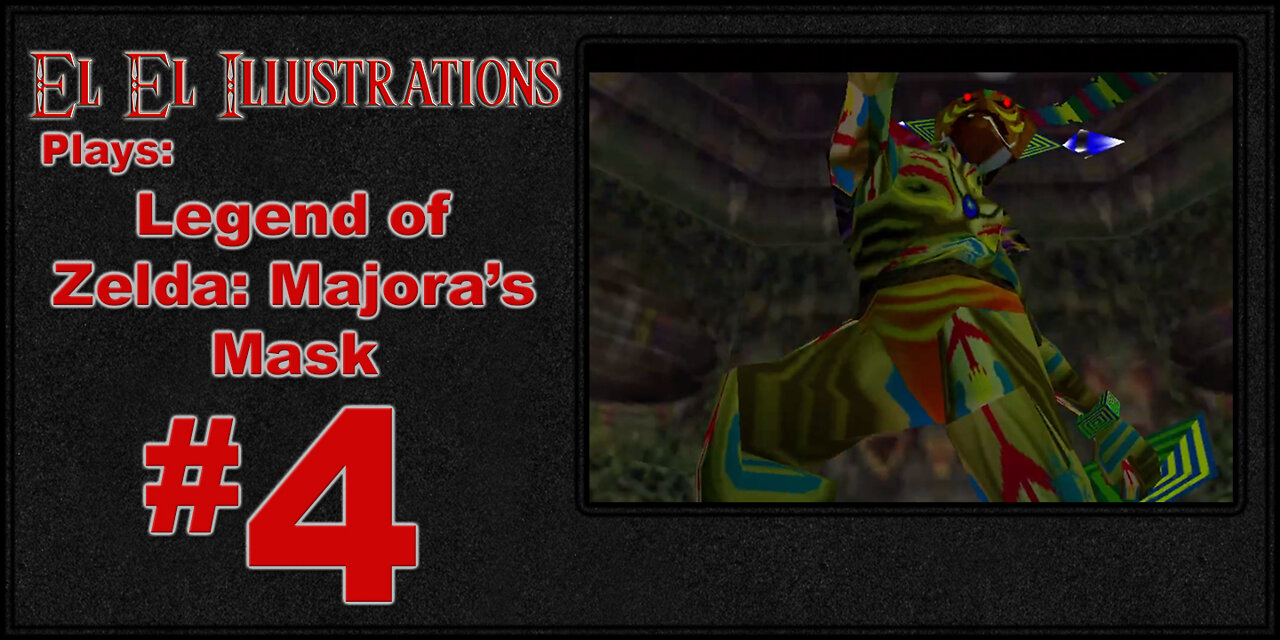 El El Plays The Legend of Zelda: Majora's Mask Episode 4: This Boss WON'T Die!
